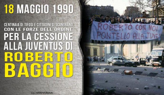 18 maggio 1990: Baggio dalla Fiorentina alla Juve, quando le città si ribellavano per una cessione