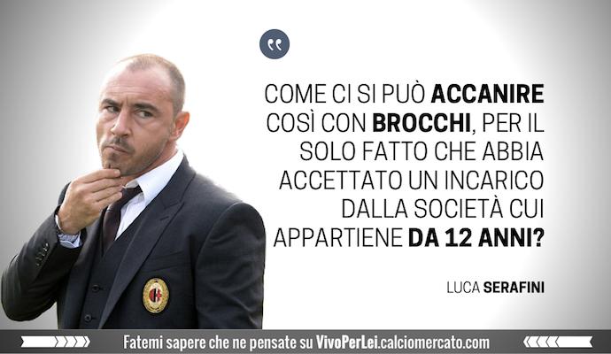 Milanmania: Brocchi un leccaculo? In una società infallibile...