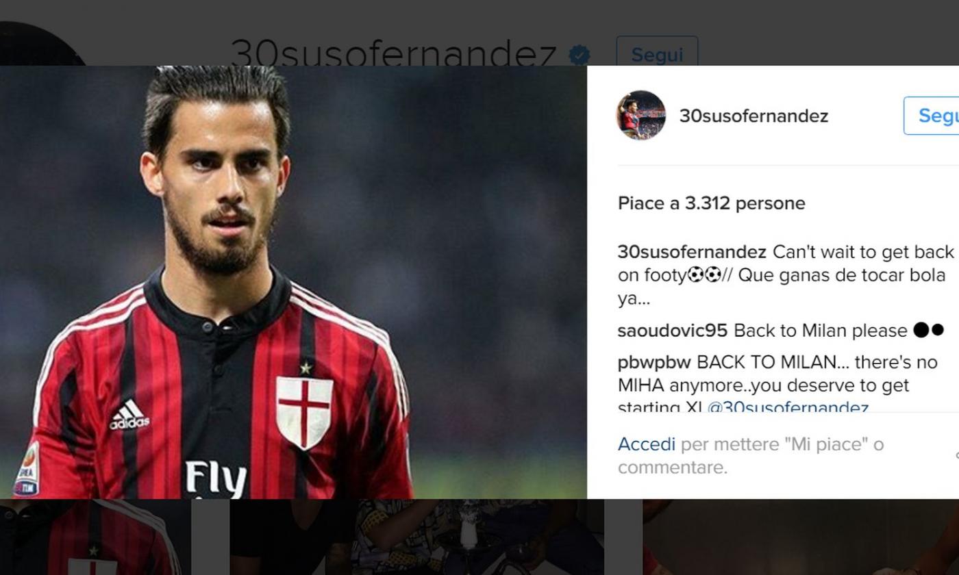 FOTO Suso-Milan: 'Non vedo l'ora...'