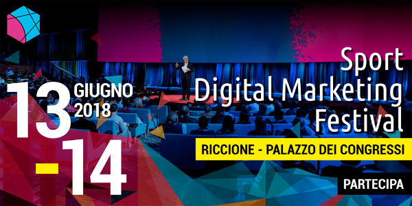 Sport Digital Marketing Festival 2018: ecco tutte le info