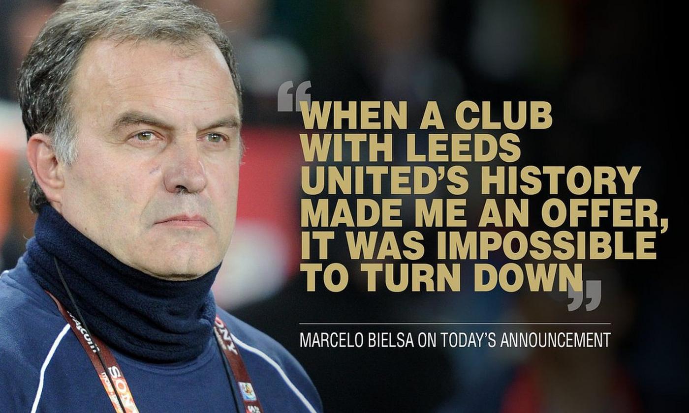 Leeds, Bielsa: 'Impossibile rifiutare un club come questo. Entusiasta della sfida'