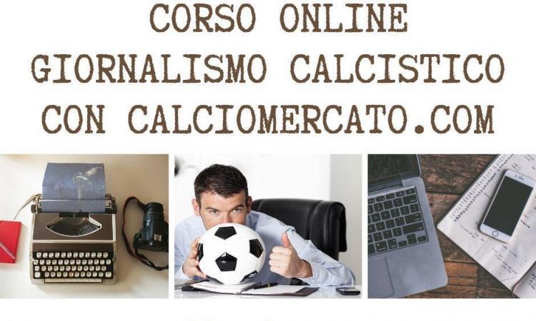 Corso ONLINE di Giornalismo Calcistico con Calciomercato.com: 11 giugno!
