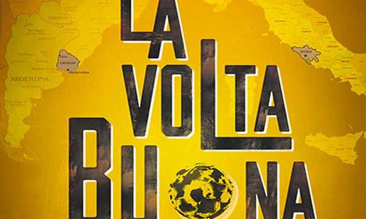 'La volta buona' porta il #calcio al cinema. Non solo Ronaldo e Ibra, ma sogni, mercato e malaffari del pallone