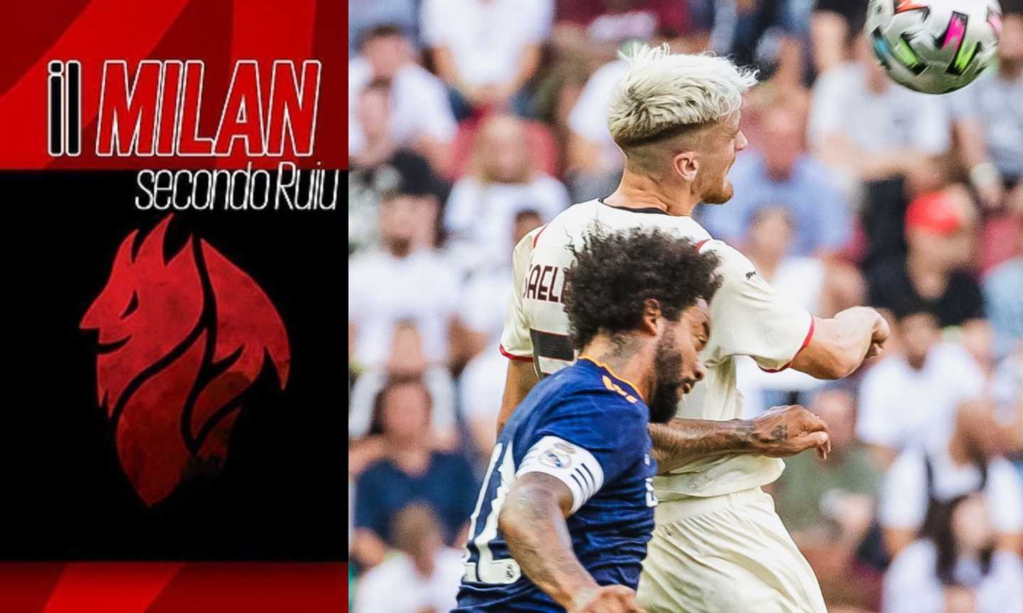 Ruiu: 'Milan alla pari contro il Real. Isco da dimenticare, quel Romagnoli che non prende bene il cambio...'