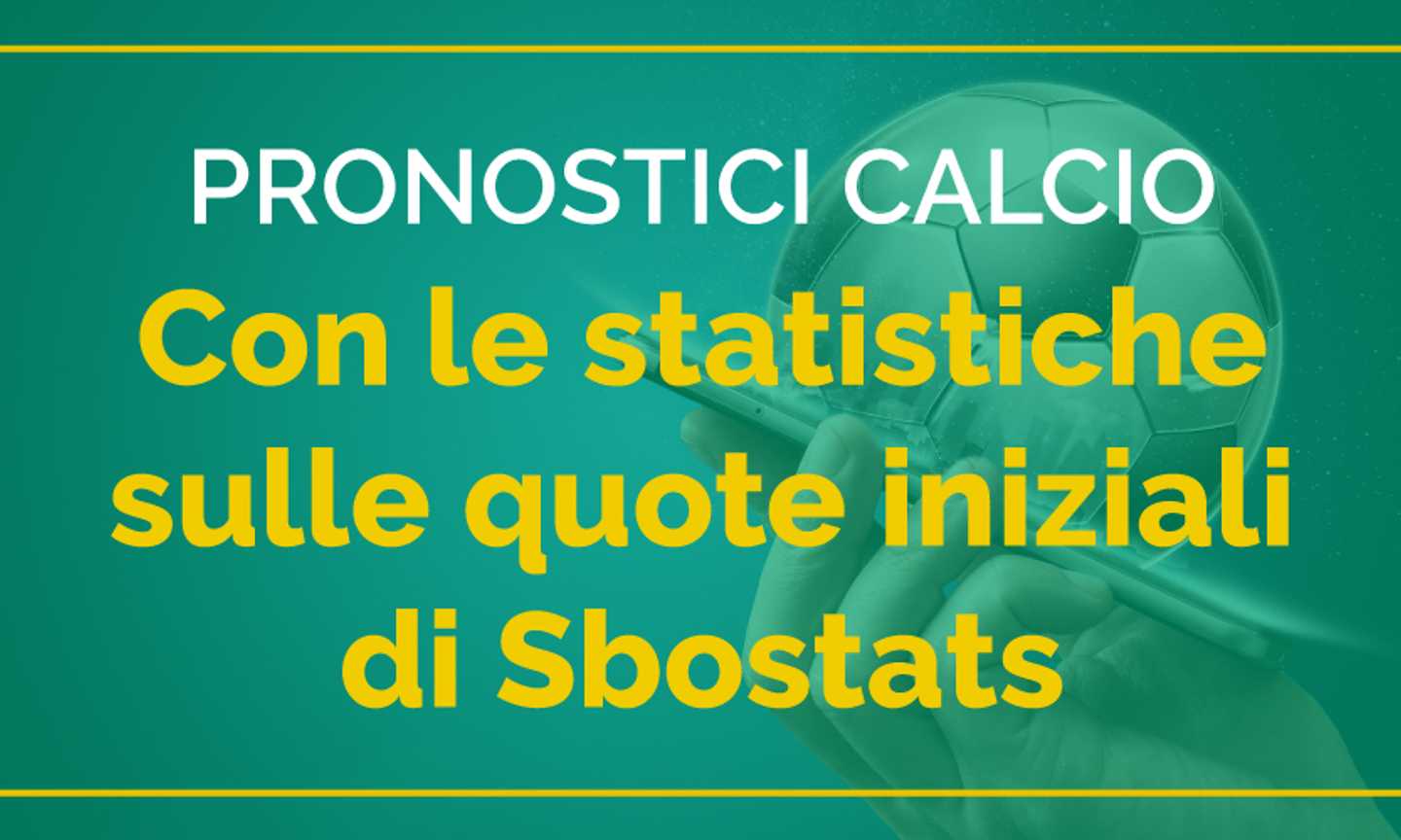 Pronostici calcio con le statistiche sulle quote iniziali, da oggi si può con Sbostats