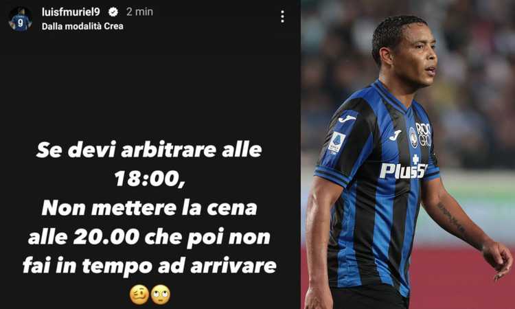 Atalanta-Napoli con poco recupero, Muriel attacca Mariani: 'Se arbitri alle 18, non mettere la cena alle 20...'