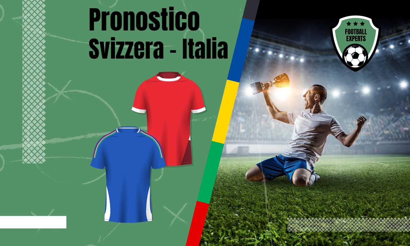 Svizzera Italia: Pronostico, Quote Scommesse E Bonus | Le Nostre Scommesse