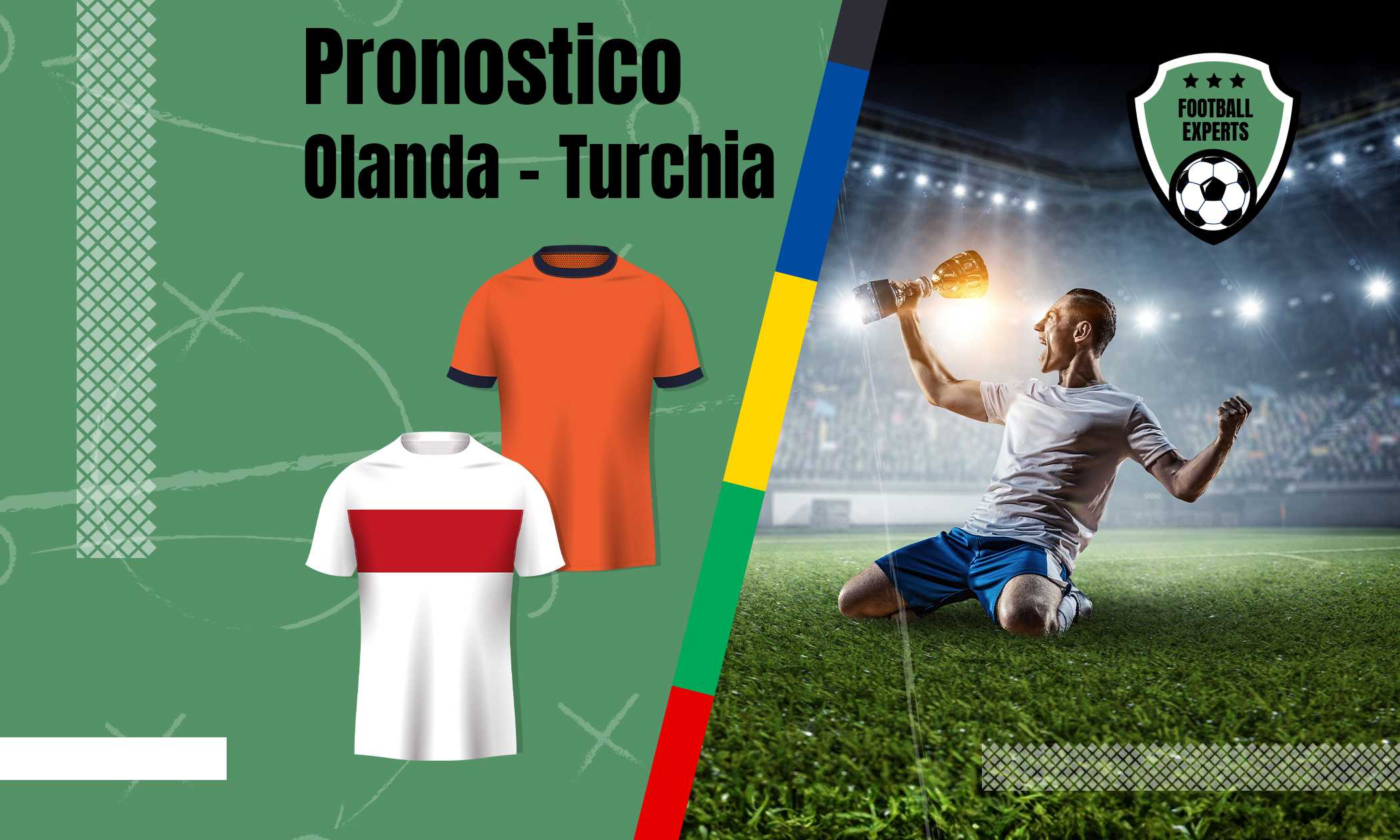 Olanda-Turchia: pronostico, quote, dove scommettere e promozioni