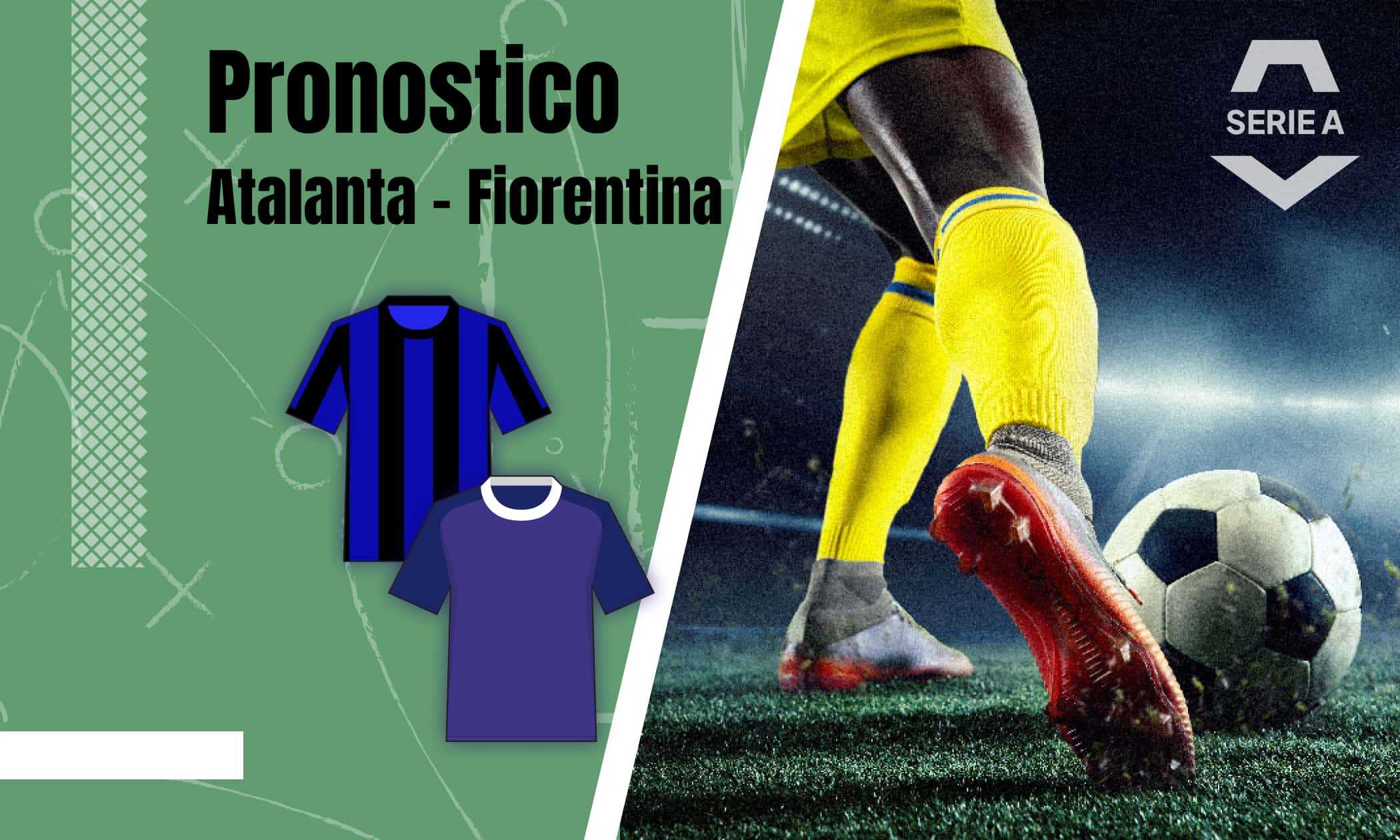 Pronostico Atalanta-Fiorentina: quote, analisi e formazioni