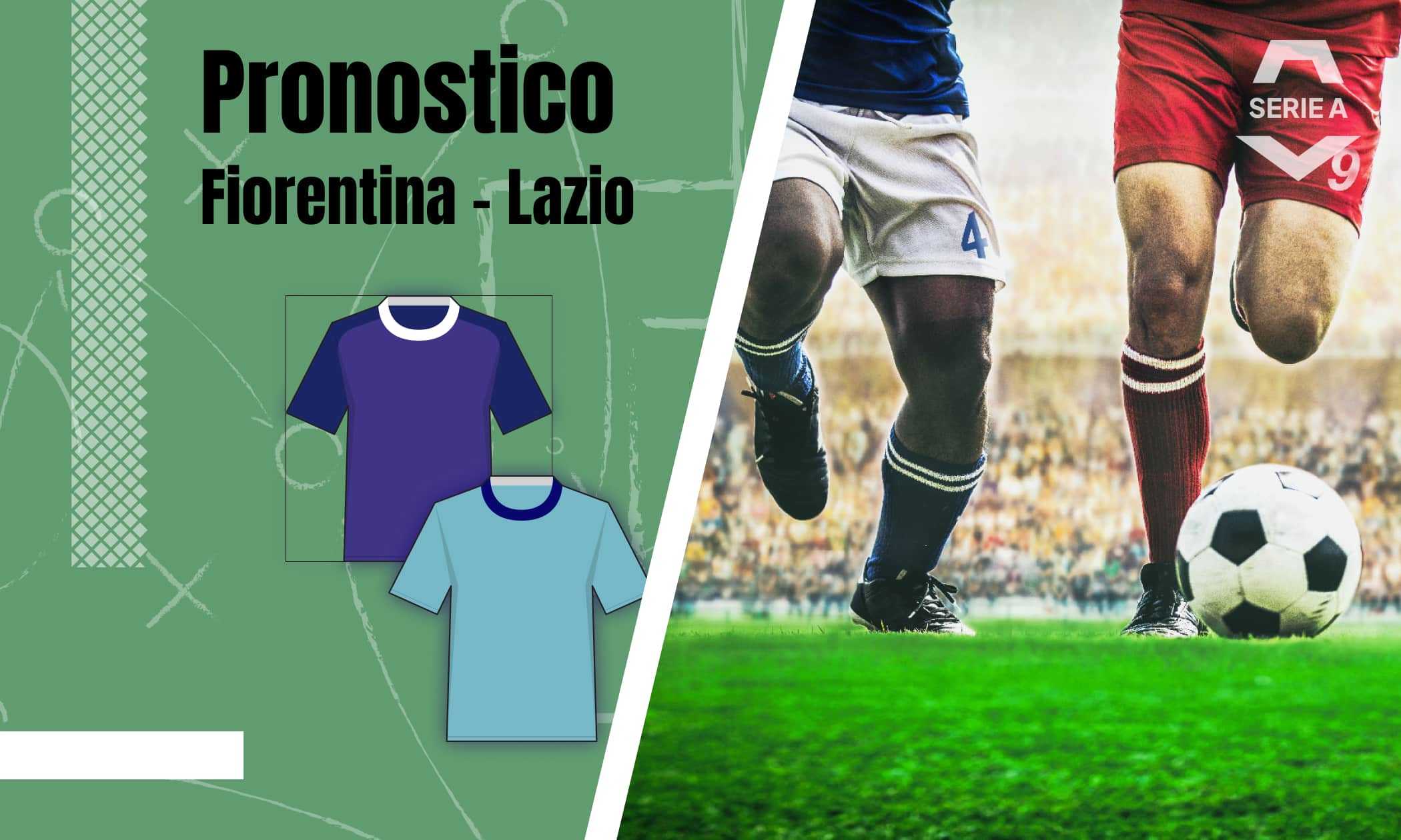 Pronostico Fiorentina Lazio con quote, analisi e formazioni