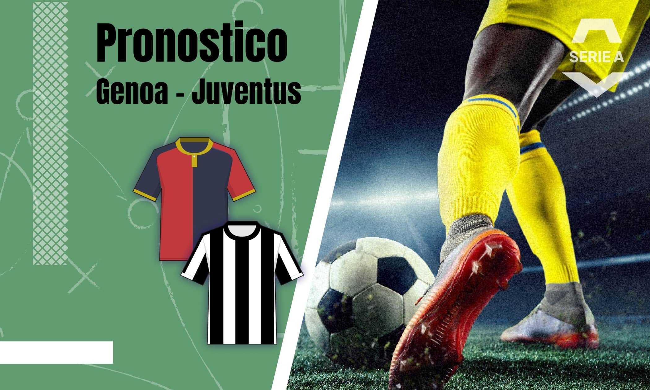 Pronostico Genoa Juventus con quote, analisi e formazioni