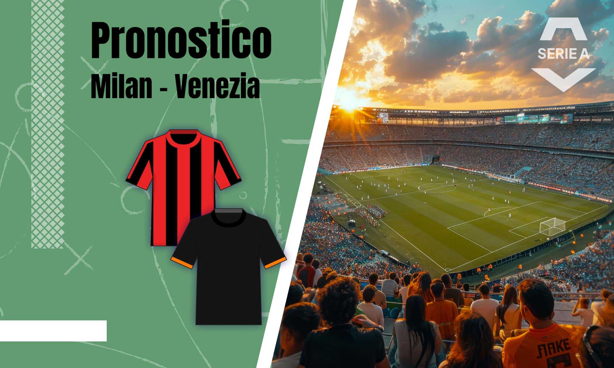 Pronostico Milan-Venezia con quote, analisi e formazioni