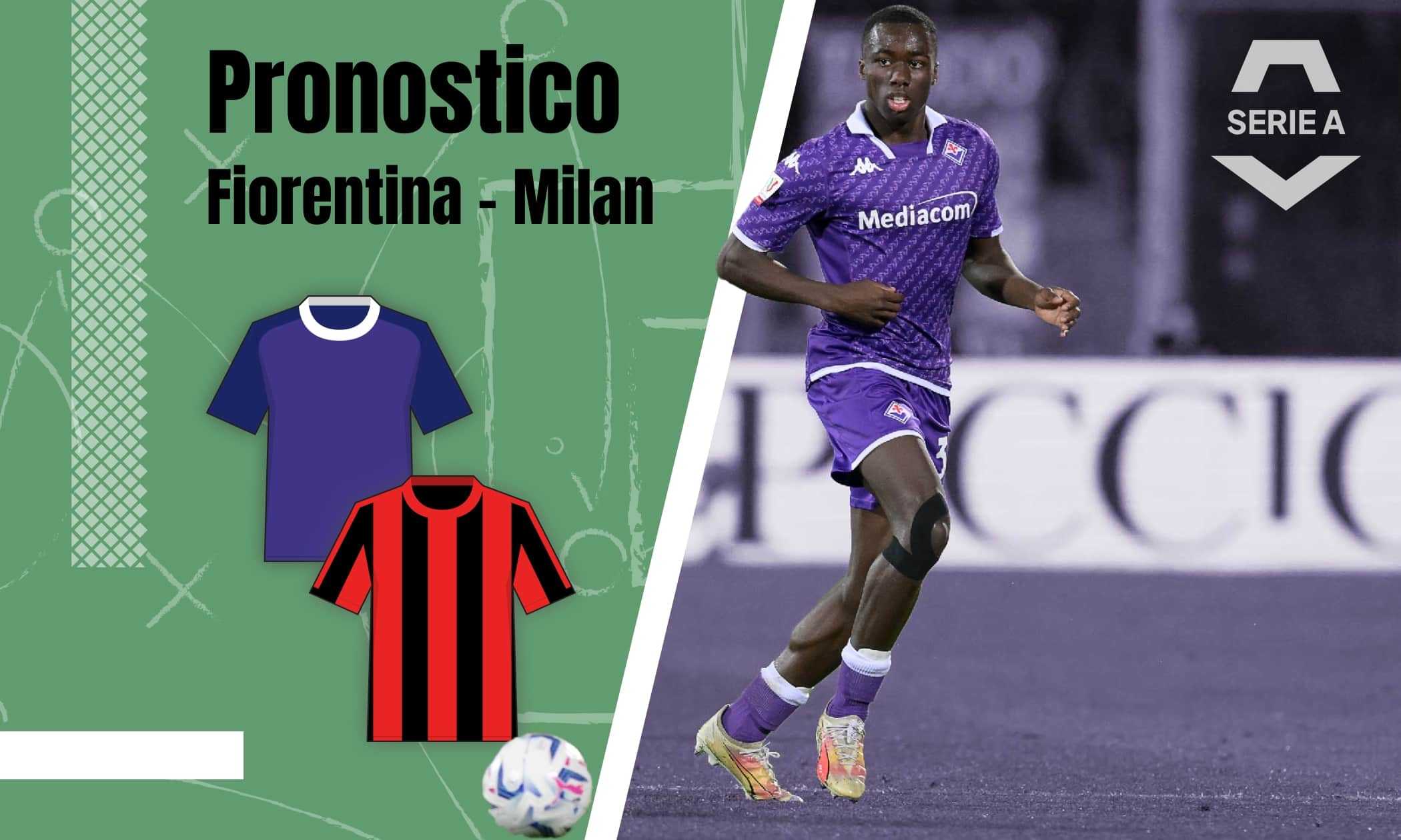 Pronostico Fiorentina Milan con quote, analisi e formazioni