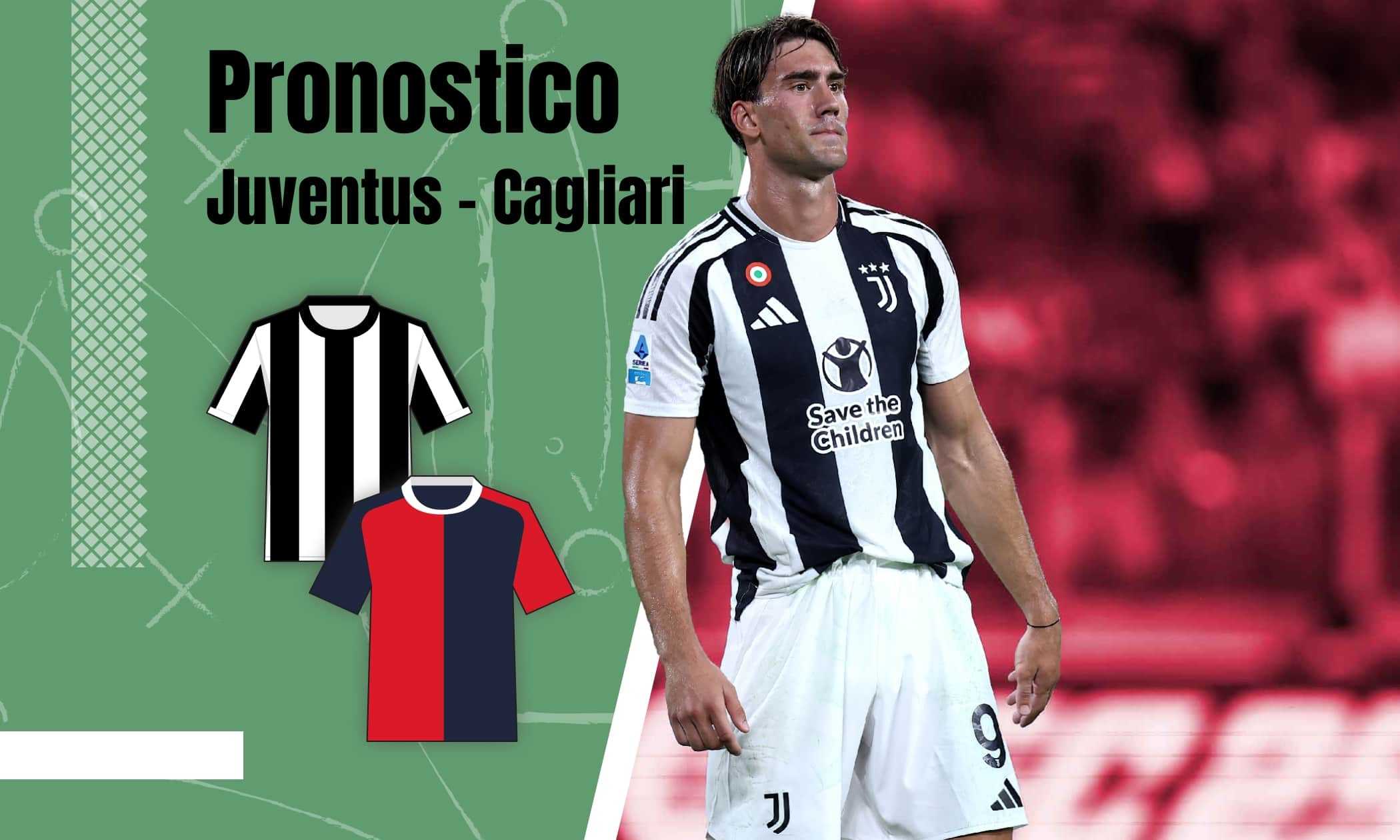 Pronostico Juventus Cagliari con quote, analisi e statistiche