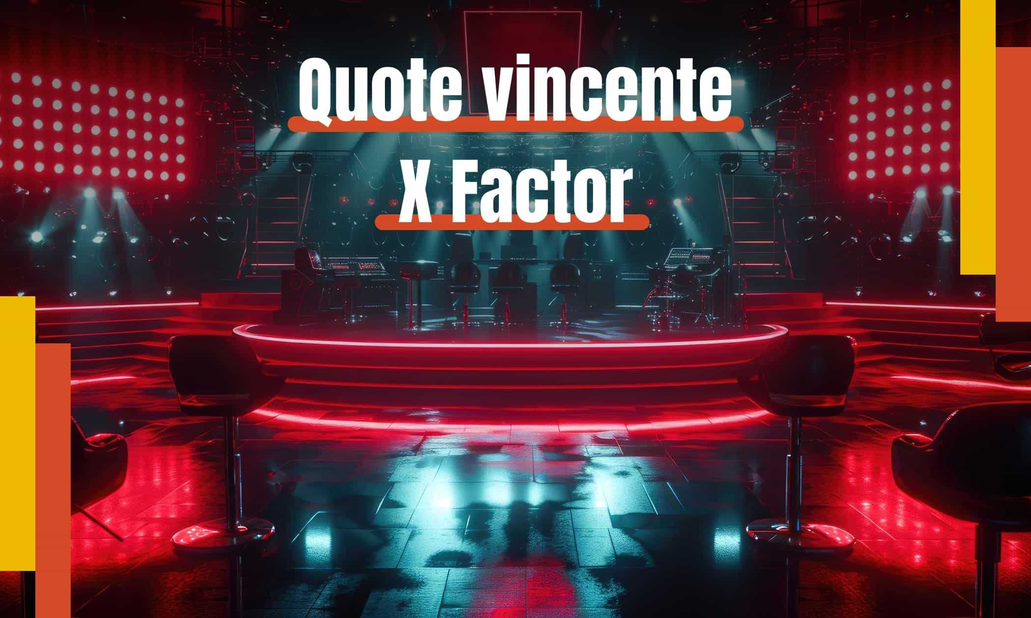 Quote vincente X Factor 2024, pronostico e scommesse sui favoriti