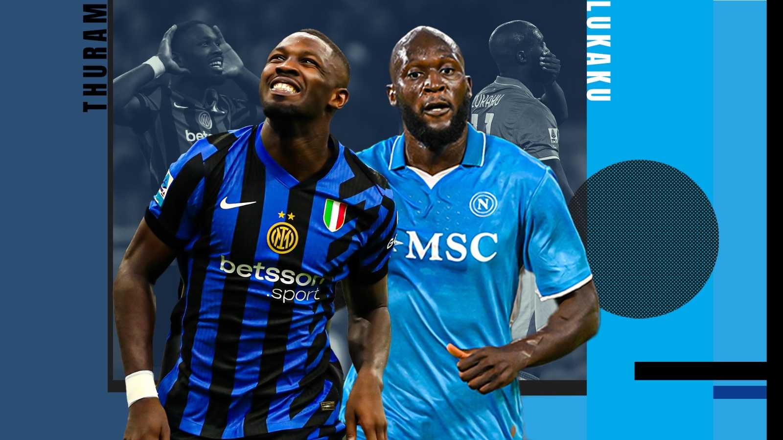 Inter-Napoli, Thuram contro Lukaku tra passato e presente. Numeri a confronto: chi vale di più? 