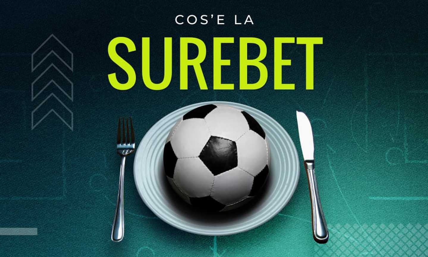 Surebet: cos'è, come funziona e strumento per calcolarle 