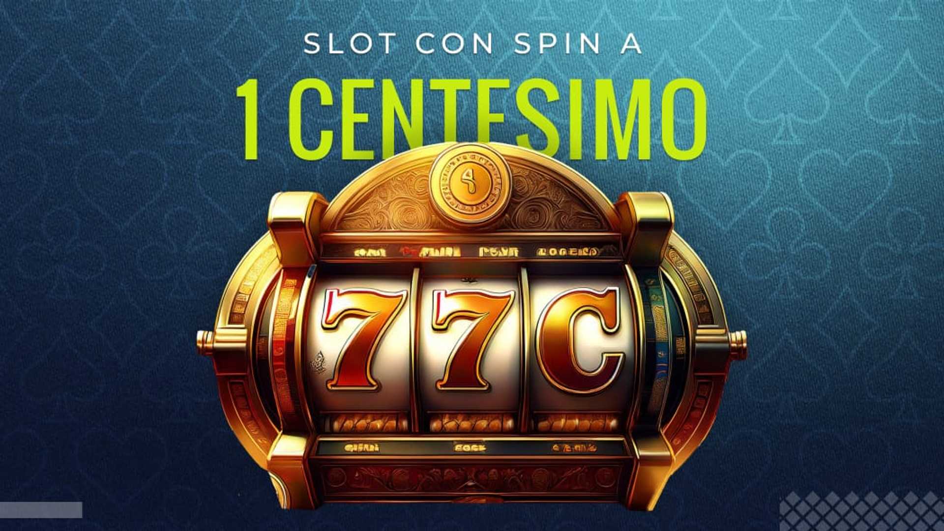 Slot puntata minima 1 centesimo: guida alle migliori