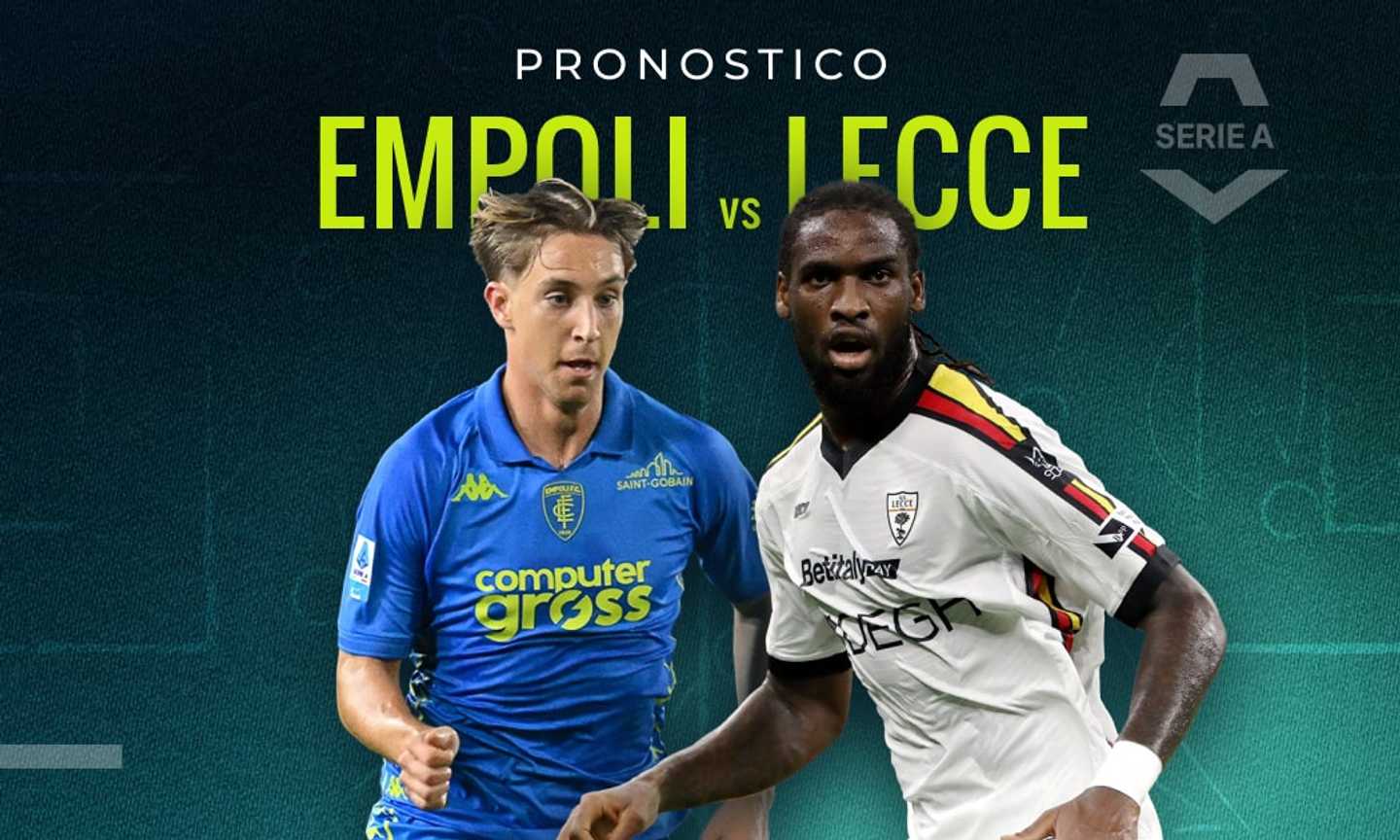 Empoli-Lecce pronostico e quote, quale sarà il risultato esatto? Il parere dei bookies