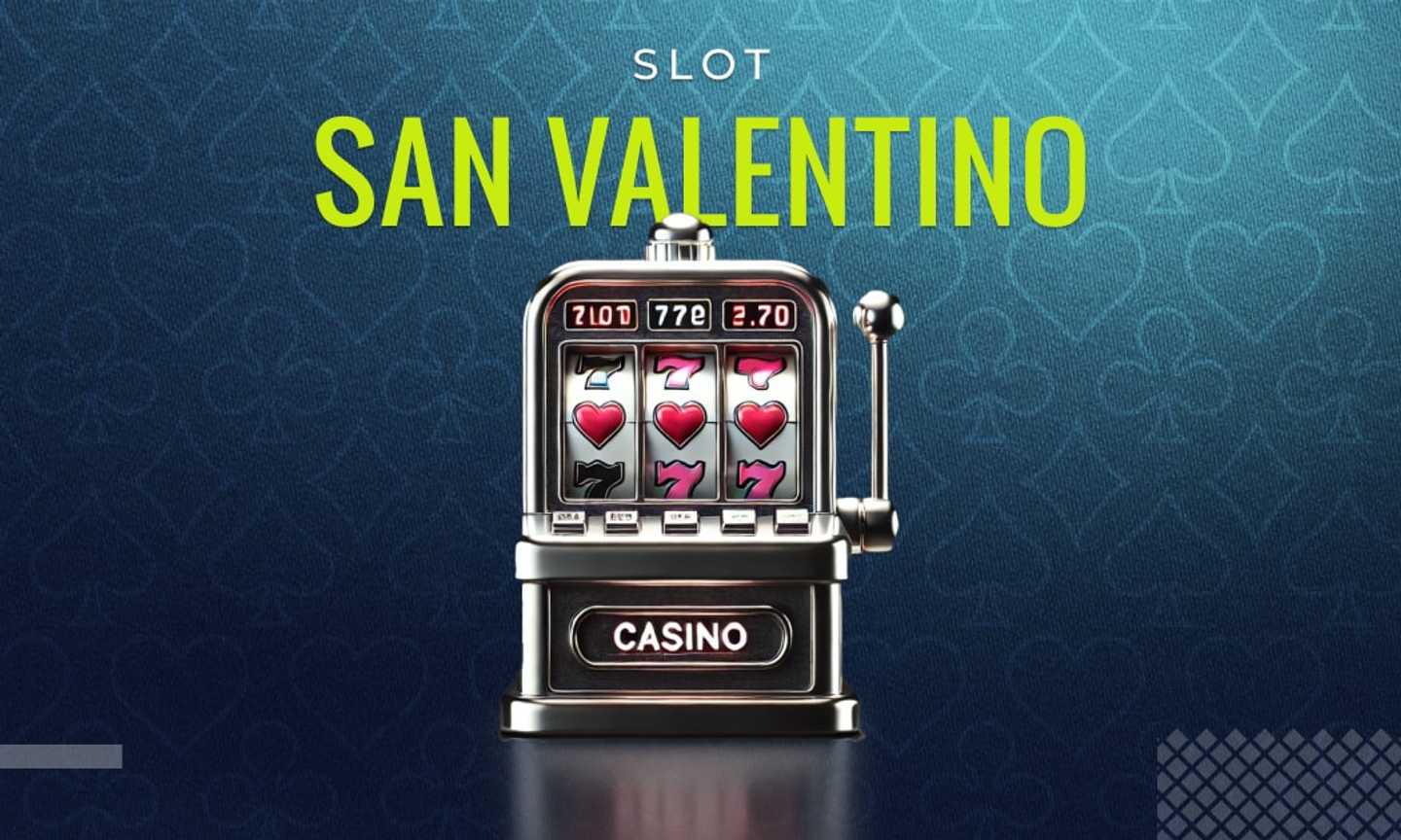 Bonus San Valentino Casinò: promozioni e Slot