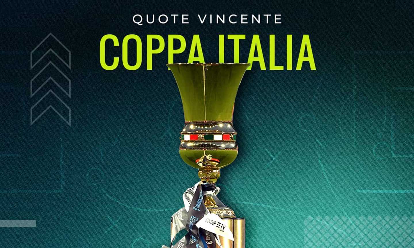 Quote vincente Coppa Italia 2025: Inter in pole