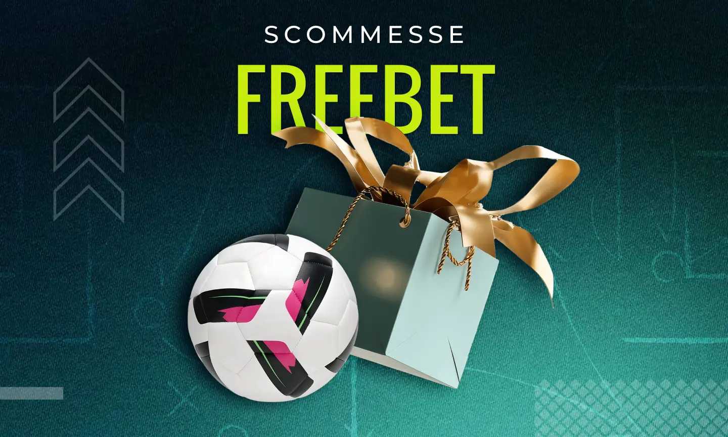 Freebet: cosa sono e dove ottenere una scommessa gratis